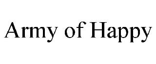 ARMY OF HAPPY