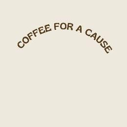 COFFEE FOR A CAUSE