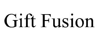 GIFT FUSION
