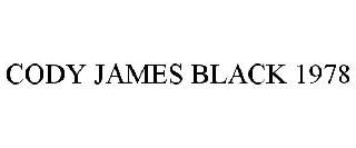 CODY JAMES BLACK 1978