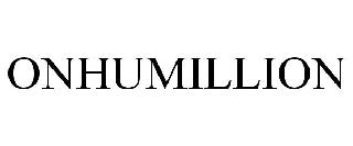 ONHUMILLION