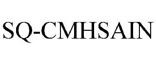 SQ-CMHSAIN