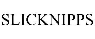 SLICKNIPPS