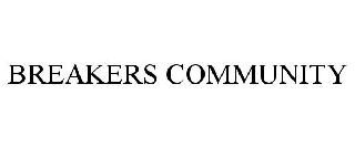 BREAKERS COMMUNITY