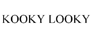 KOOKY LOOKY