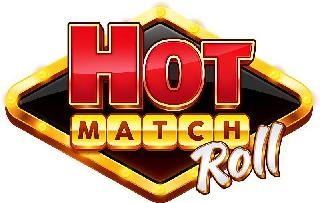 HOT MATCH ROLL