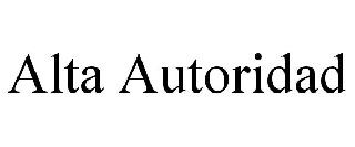 ALTA AUTORIDAD