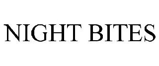 NIGHT BITES