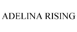ADELINA RISING
