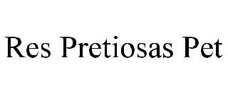 RES PRETIOSAS PET