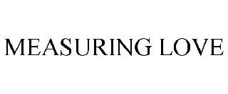 MEASURING LOVE