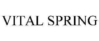 VITAL SPRING
