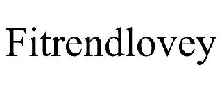 FITRENDLOVEY