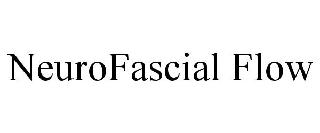 NEUROFASCIAL FLOW