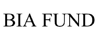 BIA FUND