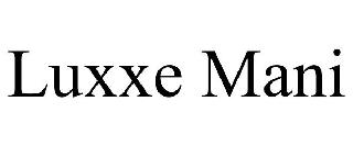 LUXXE MANI