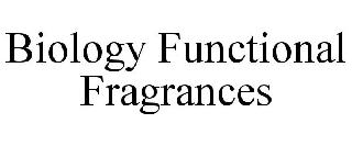 BIOLOGY FUNCTIONAL FRAGRANCES