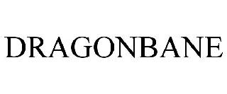 DRAGONBANE