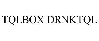 TQLBOX DRNKTQL