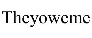 THEYOWEME