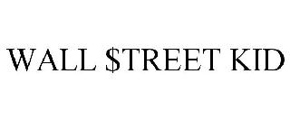 WALL $TREET KID