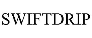 SWIFTDRIP