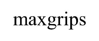 MAXGRIPS