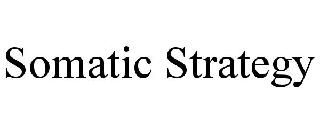 SOMATIC STRATEGY