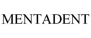 MENTADENT