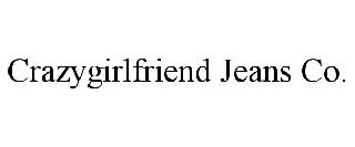 CRAZYGIRLFRIEND JEANS CO.