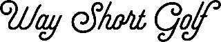 WAY SHORT GOLF