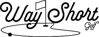 WAY SHORT GOLF