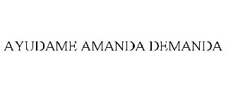 AYUDAME AMANDA DEMANDA