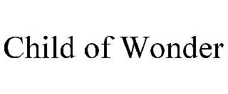 CHILD OF WONDER