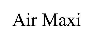 AIR MAXI