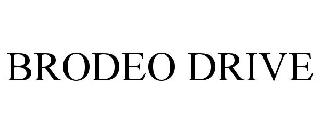 BRODEO DRIVE