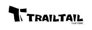 T TRAILTAIL NEW YORK