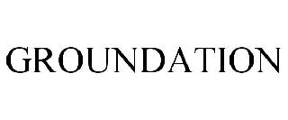GROUNDATION