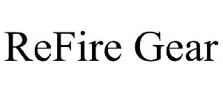 REFIRE GEAR
