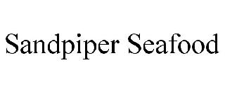 SANDPIPER SEAFOOD