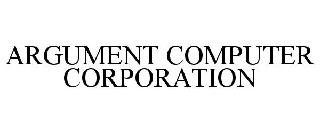 ARGUMENT COMPUTER CORPORATION