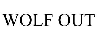 WOLF OUT