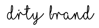 DIRTY BRAND