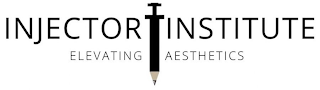 INJECTOR INSTITUTE ELEVATING AESTHETICS