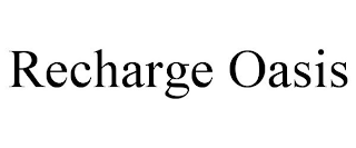 RECHARGE OASIS