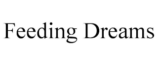 FEEDING DREAMS