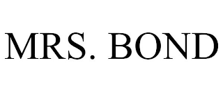MRS. BOND