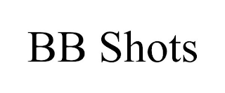 BB SHOTS