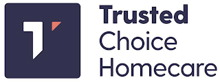 T TRUSTED CHOICE HOMECARE