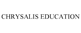 CHRYSALIS EDUCATION